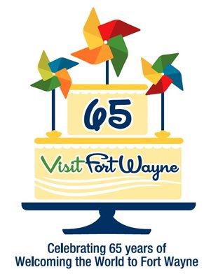 Visit Fort Wayne to celebrate 65th Anniversary on May 17th Visit Fort Wayne's 65th birthday celebration